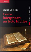 Come interpretare un testo biblico by Bruno Corsani