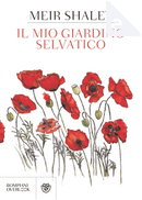 Il mio giardino selvatico by Meir Shalev