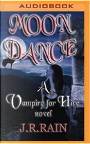 Moon Dance by J. R. Rain