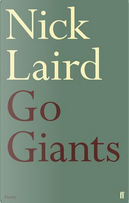 Go Giants by Nick Laird