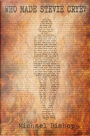 Who Made Stevie Crye? by Michael Bishop