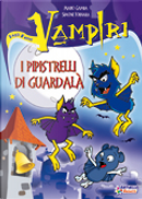 I pipistrelli di Guardalà by Mario Gamba, Simone Fornara