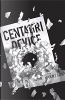 The Centauri Device by M. John Harrison