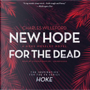 New Hope for the Dead by Charles Ray Willeford