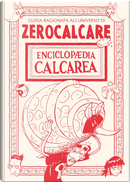 Enciclopædia Calcarea by Zerocalcare