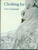 Climbing ice by Yvon Chouinard