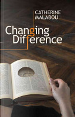 Changing Difference by Catherine Malabou