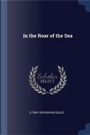 In the Roar of the Sea by S. Baring-Gould