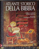 Atlante storico della Bibbia. Ediz. illustrata by Enrico Galbiati, Filippo Serafini