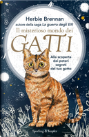 Il misterioso mondo dei gatti by Herbie Brennan