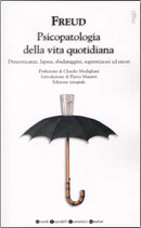 Psicopatologia della vita quotidiana by Sigmund Freud