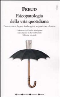 Psicopatologia della vita quotidiana by Sigmund Freud