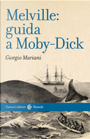 Melville: guida a Moby-Dick by Giorgio Mariani