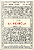 La pentola (Aulularia) by Tito Maccio Plauto