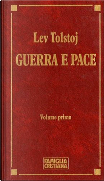 Guerra e pace by Lev Nikolaevič Tolstoj
