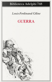 Guerra by Louis-Ferdinand Céline