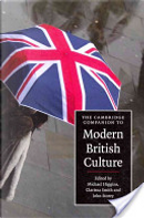 The Cambridge Companion to Modern British Culture by Michael Higgins