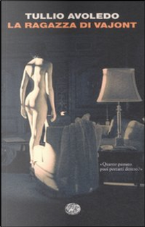 La ragazza di Vajont by Tullio Avoledo