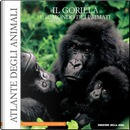 Il gorilla e il mondo dei primati by Edo Prando