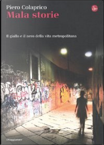 Mala storie by Piero Colaprico