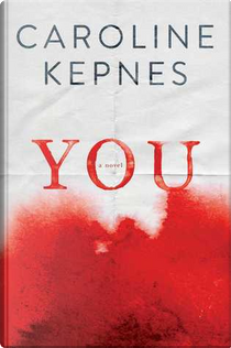 You by Caroline Kepnes