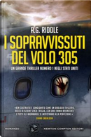 I sopravvissuti del volo 305 by A. G. Riddle