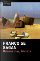 Buenos días, tristeza by Françoise Sagan