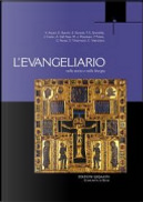 Evangeliario nella storia e nella liturgia by Dionigi Tettamanzi, Emanuele Borsotti, Enzo Bianchi, Franco Giulio Brambilla, Gianfranco Ravasi