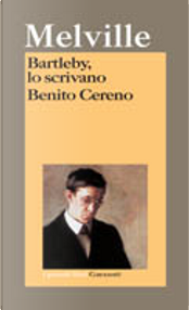 Bartleby, lo scrivano - Benito Cereno by Herman Melville