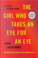 The Girl Who Takes an Eye for an Eye by David Lagercrantz