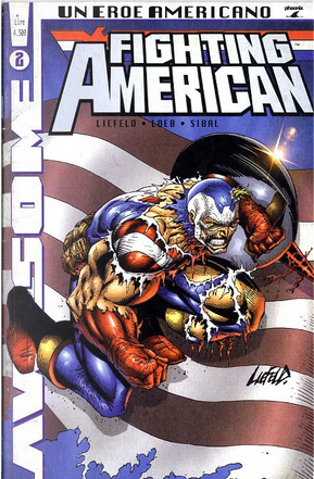 Fighting American n. 2 by Jeph Loeb, Rob Liefeld
