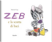 Zeb e la scorta di baci by Michel Gay
