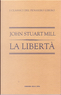 La libertà by John Stuart Mill