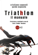 Triathlon il manuale by Cristiano Caporali, Guido Esposito