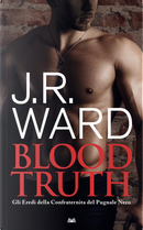 Blood Truth by J. R. Ward