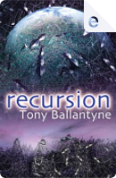 Recursion by Tony Ballantyne