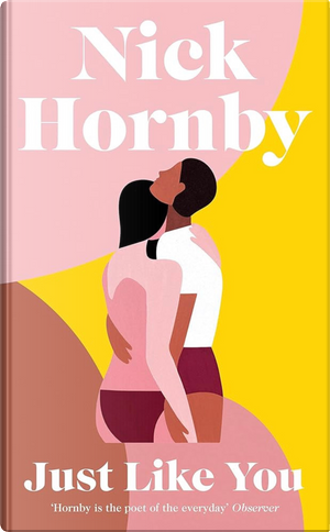 Just Like You by Nick Hornby