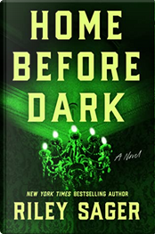 Home Before Dark by Riley Sager