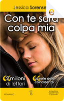 Con te sarà colpa mia by Jessica Sorensen