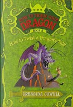 How to Train Your Dragon Book 5 by Cressida Cowell