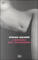 L'enigma del desiderio by Vivian Adams