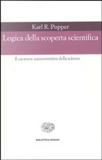 Logica della scoperta scientifica by Karl R. Popper