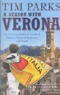 A Season with Verona by Tim Parks