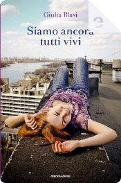 Siamo ancora tutti vivi by Giulia Blasi