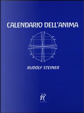 Il calendario dell'anima. Testo tedesco a fronte by Rudolf Steiner