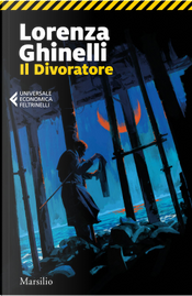 Il divoratore by Lorenza Ghinelli