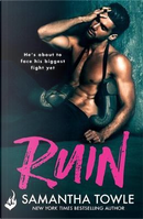 Ruin by Samantha Towle