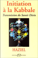 Initiation à la Kabbale by Haziel