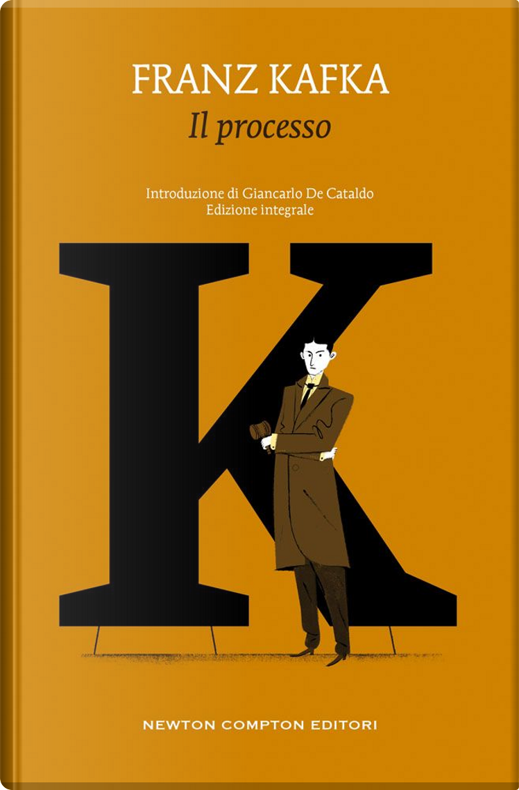 Il processo di Franz Kafka, Newton Compton Editori, Copertina rigida -  Anobii