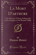 La Mort D'arthure, Vol. 1 by Thomas Malory